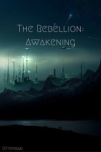 The Rebellion: Awakening