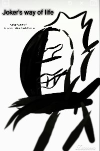 Joker's way of life