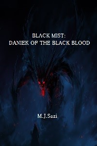 Black Mist: Daniek of the Black Blood