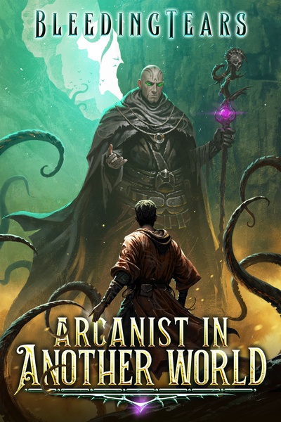 Arcanist In Another World: An Archmagus Isekai LitRPG