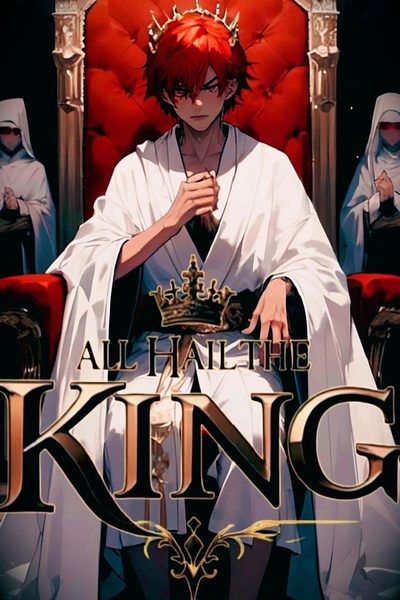 All Hail The King