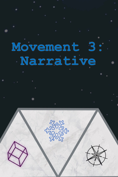 Movement 3: Narrative