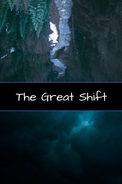 The Great Shift