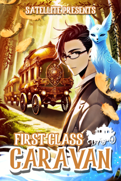 First Class Caravan | Comfort/Chill LitRPG