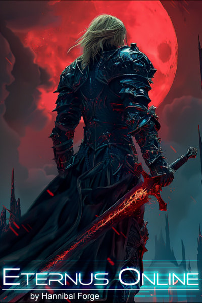 Eternus Online [VRMMO, LitRPG, Portal Fantasy Isekai]