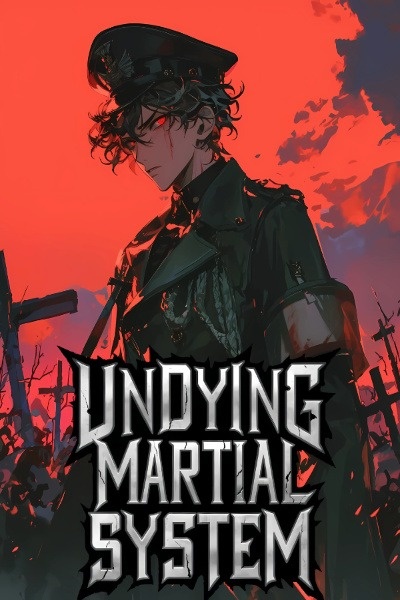 Undying Martial System