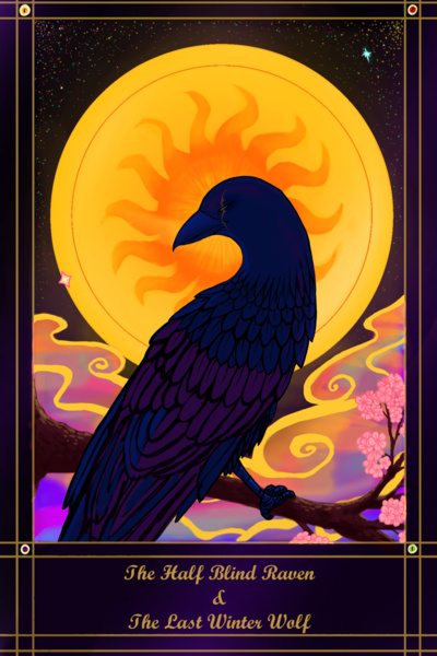 The Half Blind Raven and The Last Winter Wolf