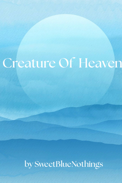 Creature Of Heaven