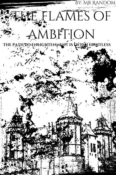 The Flames of Ambition