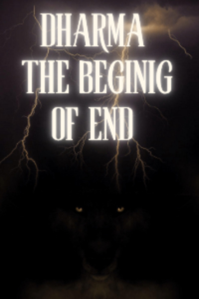 DHARMA (BEGINING OF THE END)