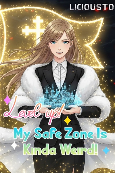 Level up! My safe zone is kinda weird!