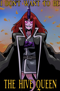 I don't want to be the Hive Queen