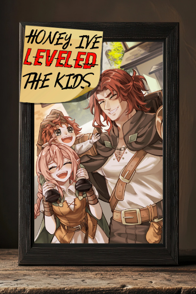 Honey, I've Leveled the Kids [Family-Focus, LitRPG]