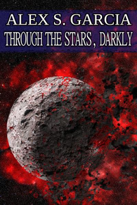 Through the Stars, Darkly