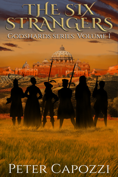 The Six Strangers (Godshards Series: Volume One)