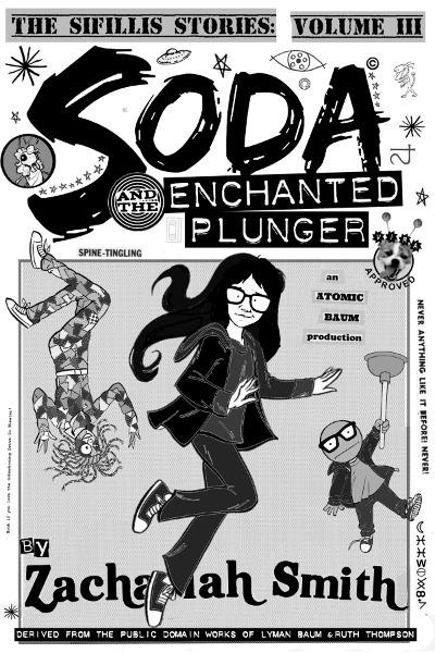 III: Soda and the Enchanted Plunger
