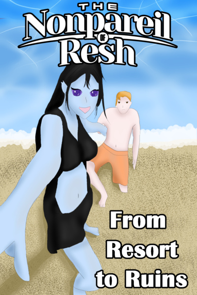 The Nonpareil of Resh [A Science-Fantasy Isekai]