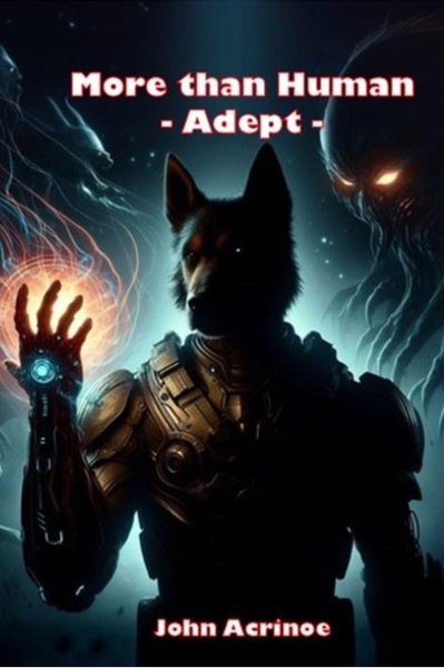 More than Human - Novice [SciFi LitRPG]