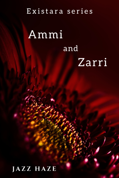 Ammi and Zarri. Existara Series