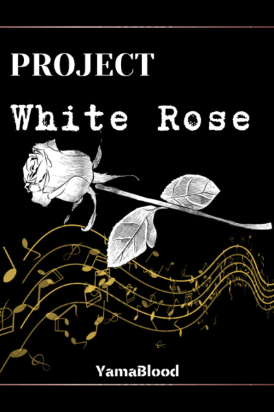 Project: White Rose