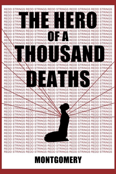 The Hero of a Thousand Deaths: Part One