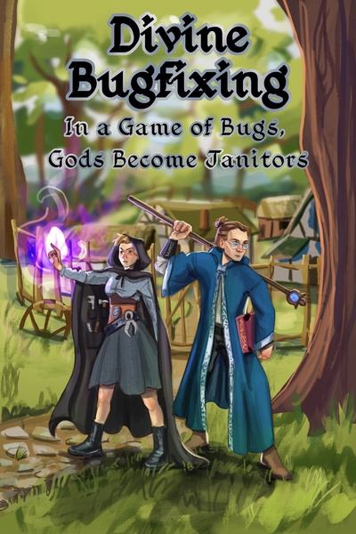 Divine Bugfixing [LITRPG Gamecreation]