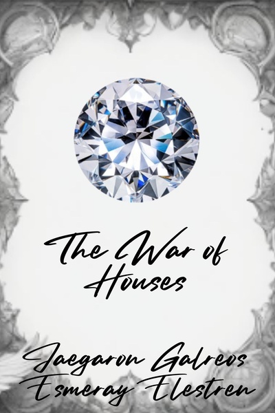 The War of Houses