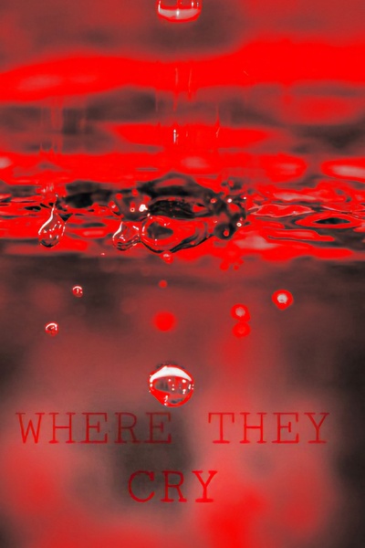 Where They Cry