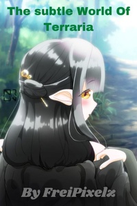 The subtle World of Terraria