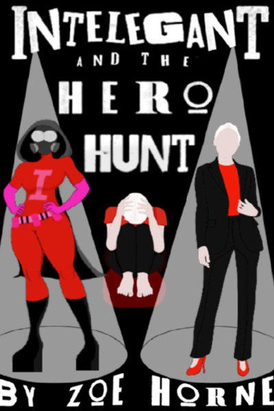 Intelegant And The Hero Hunt