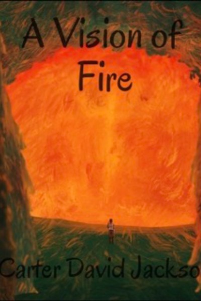 A Vision of Fire