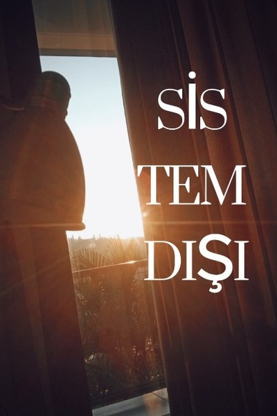 SİSTEM DIŞI (Türkçe)