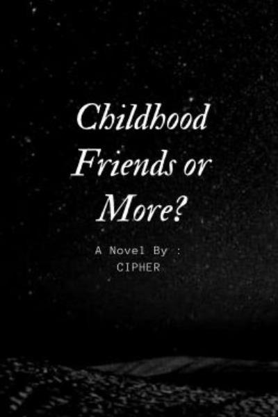 Childhood Friends or More?
