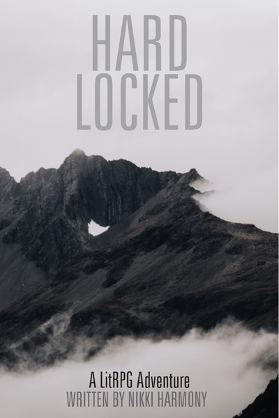 HARD LOCKED: A LitRPG Adventure