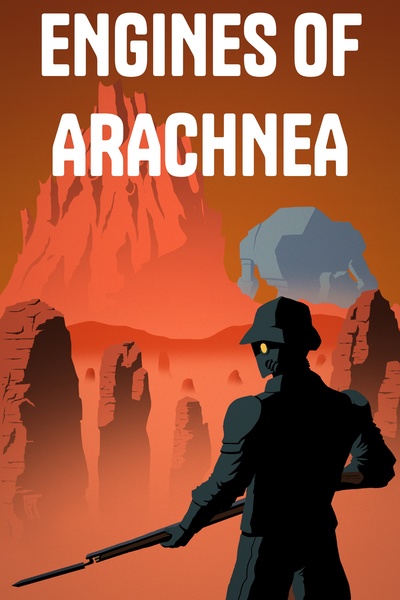 Engines of Arachnea [A Science Fantasy Epic]