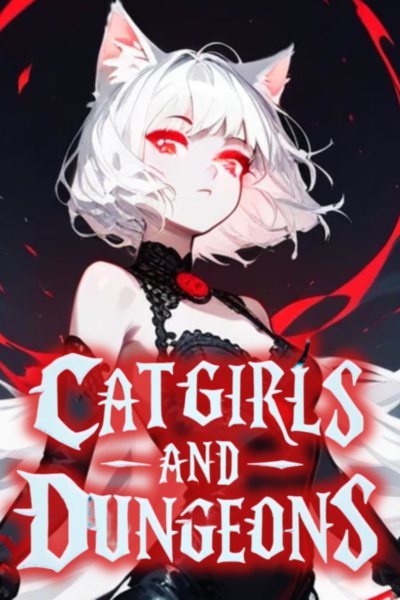 Catgirls and Dungeons (Gender Bender, Yuri, Isekai)