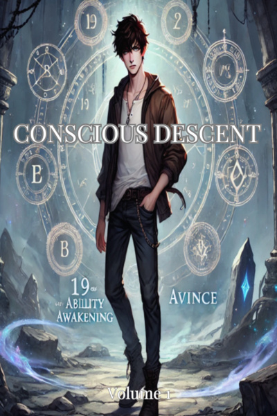Conscious Descent [ Dungeon, Ability Awakening, Post-Integration, Progressive Fantasy ]