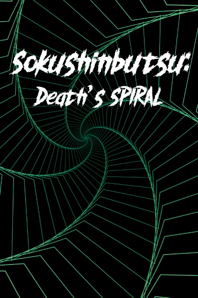 Sokushinbutsu: Death's Spiral