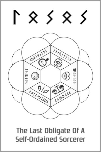 The Last Obligate Of A Self-Ordained Sorcerer