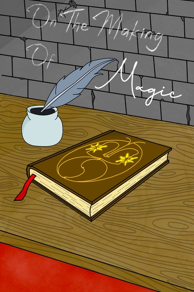 On The Making Of Magic