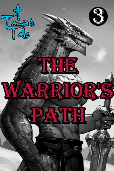 A Tamia's Tale, third book: The Warrior's Path