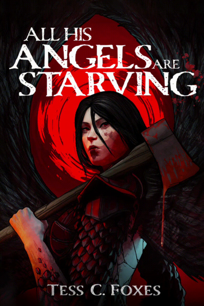 All His Angels Are Starving (A Horror Survival LitRPG)