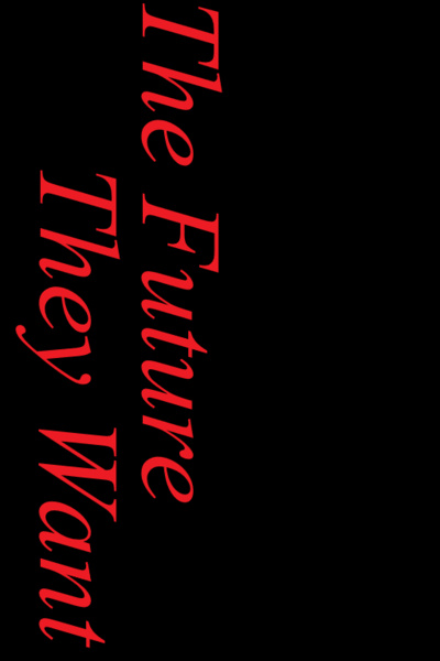 The Future They Want