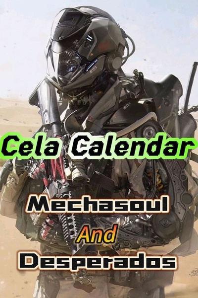 Cela Calendar: Mechasoul And Desperados