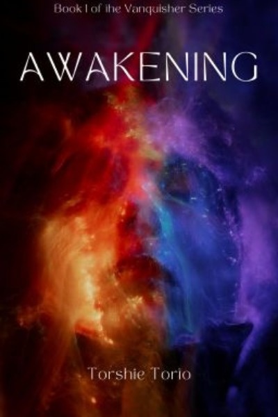 Awakening: Volume 1 of the Vanquisher Series