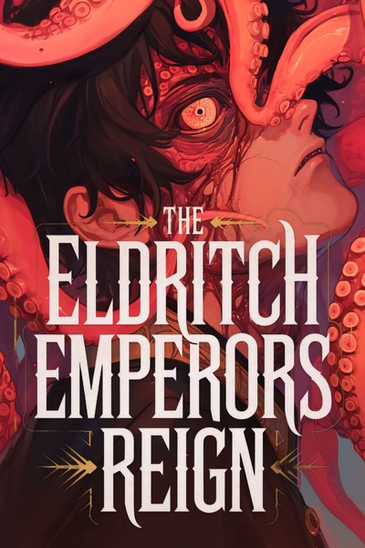 The Eldritch Emperors Reign