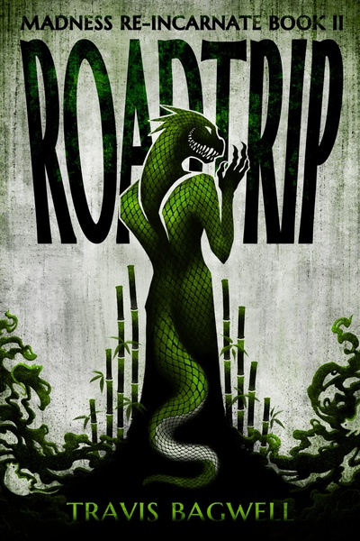 Roadtrip - Madness Re-Incarnate #2