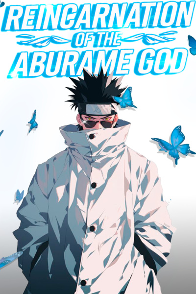 Reincarnation of the Aburame God