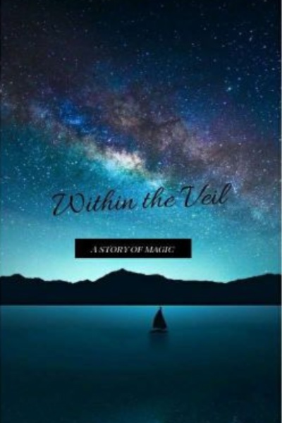 Within The Veil: A Story of Magic