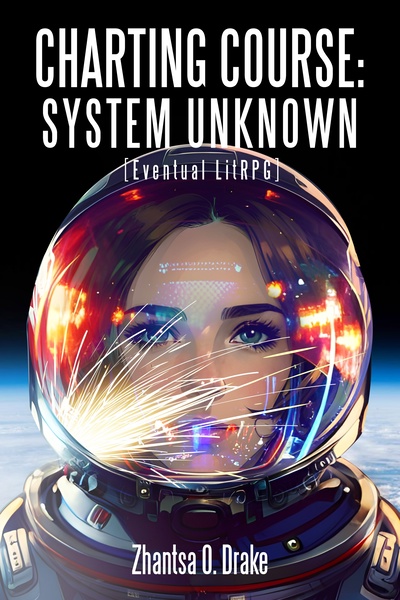 Charting Course: System Unknown [LitRPG Space Drama]